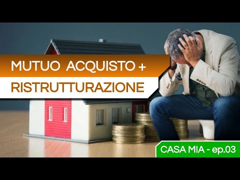Mutuo Casa 100: Acquisto e Ristrutturazione in un’unica soluzione