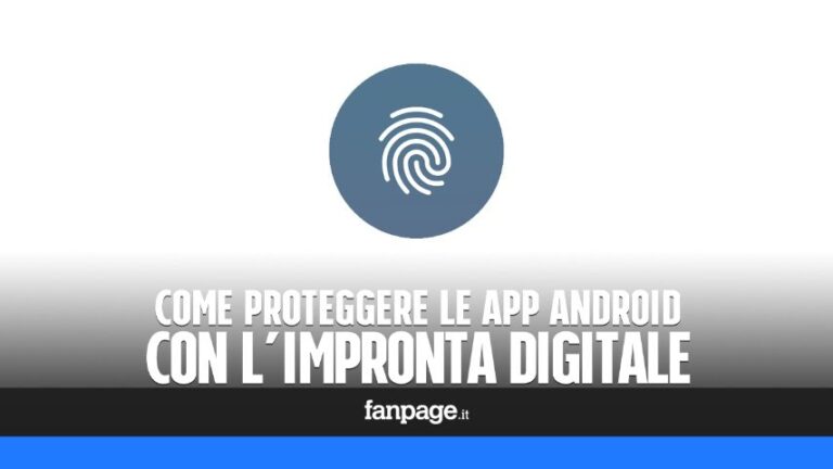 Protezione avanzata: Scopri come aggiungere l’impronta digitale alle app